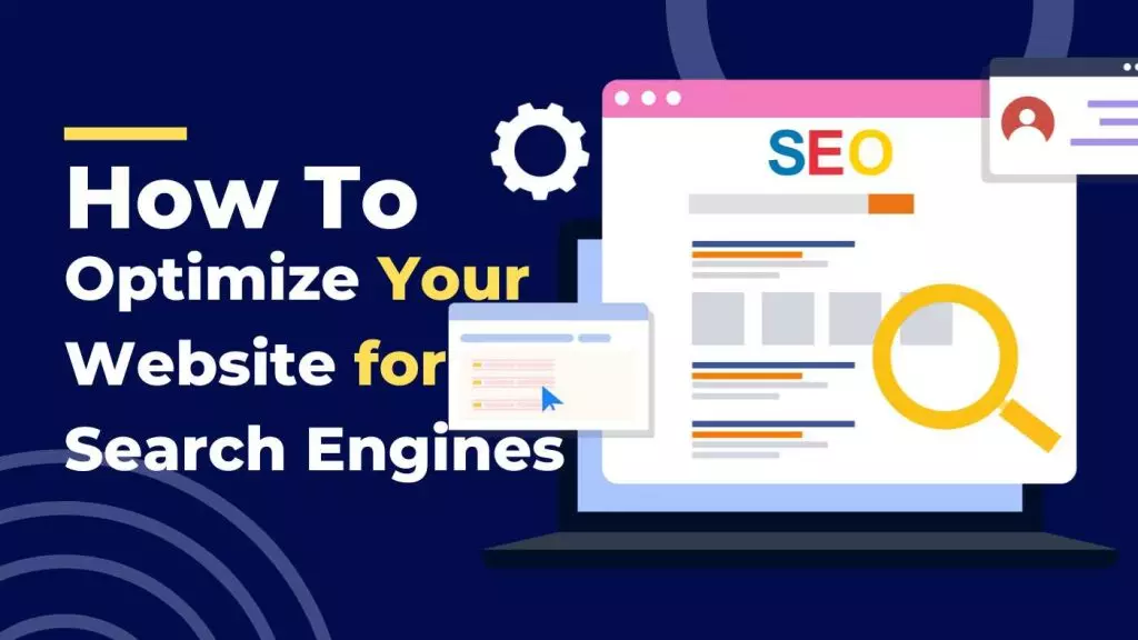 How to Optimize Your Website for Search Engines